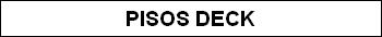 PISOS DECK